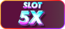 Slot 5X